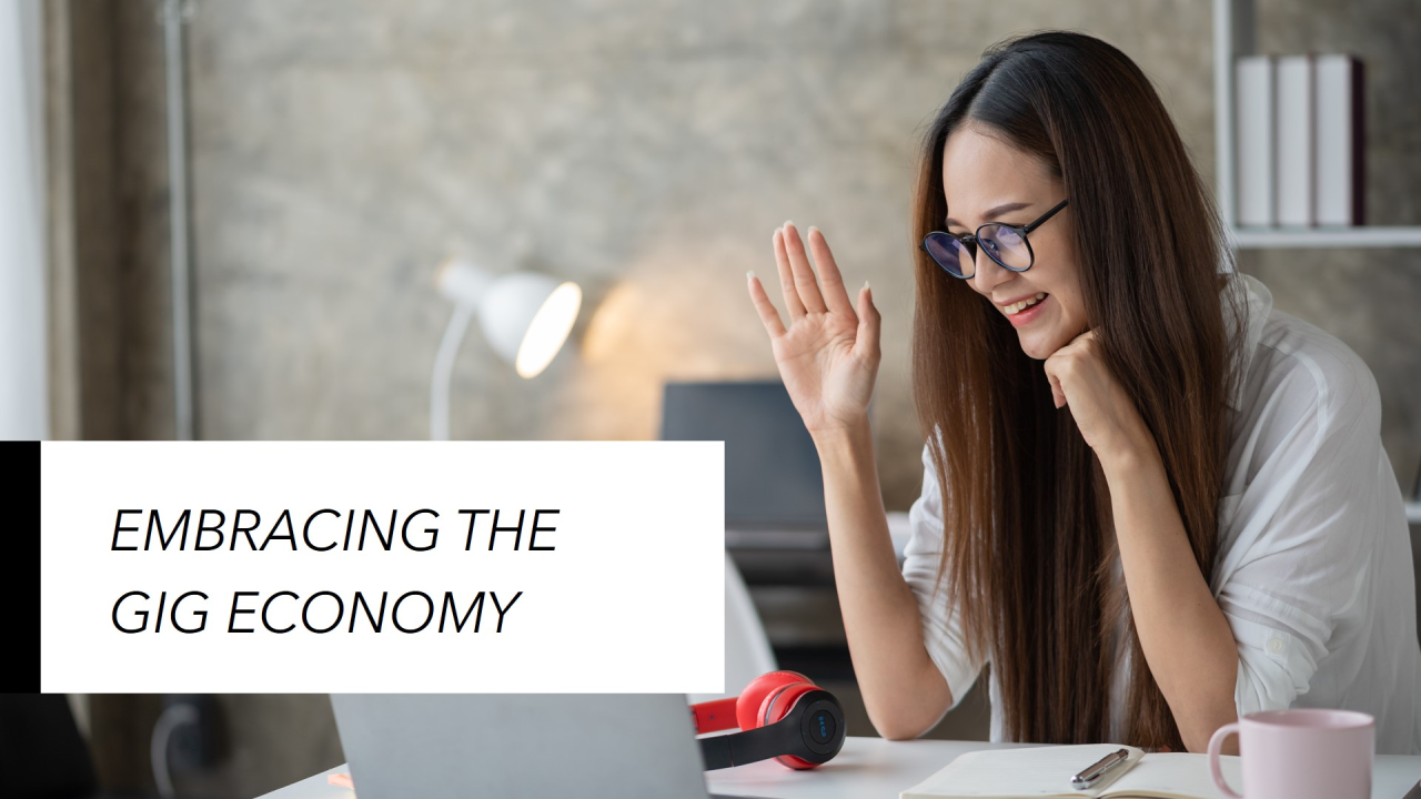 Embracing the Gig Economy: Leveraging Talent on Demand